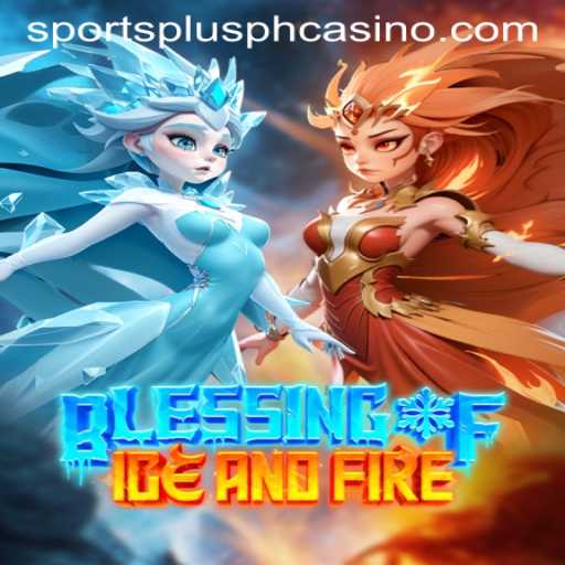 Unveiling the Thrill of BlessingofIceandFire: A New Dimension in SportsPlus PH