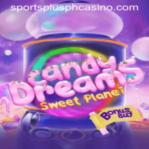 CandyDreamsSweetPlanet: A Sweet Adventure with SportsPlus PH