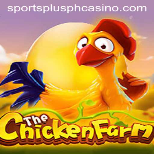 Explore the Excitement of ChickenFarm with SportsPlus PH