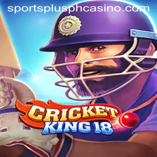 Explore the Ultimate Cricket Experience with CricketKing18 and SportsPlus PH