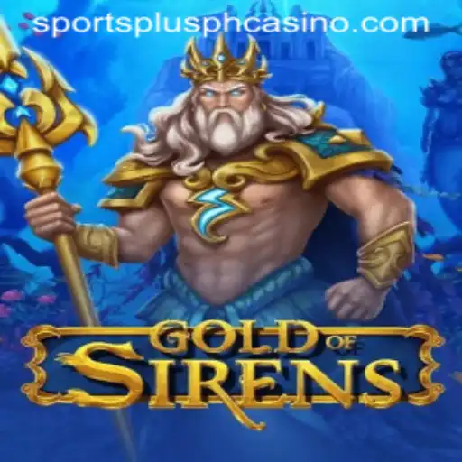 Unveiling the Thrill of GoldofSirens: A New SportsPlus PH Phenomenon