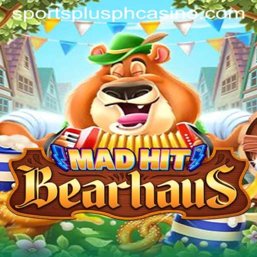 Exploring the Exciting World of MadHitBearhaus: A SportsPlus PH Adventure