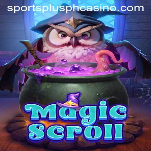 Discovering the Thrills of MagicScroll: A New Era in SportsPlus PH Gaming