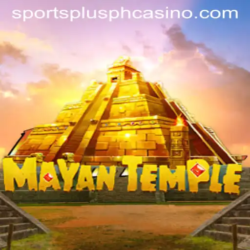 MayanTemple: A Thrilling SportsPlus PH Gaming Experience