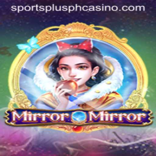 MirrorMirror: A Unique Sports Experience with SportsPlus PH