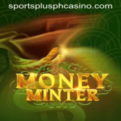 Exploring MoneyMinter: The New Frontier in Gaming by SportsPlus PH