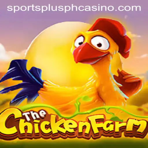Explore the Excitement of ChickenFarm with SportsPlus PH