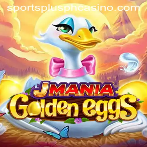 Exploring the Thrilling World of JManiaGoldenEggs: A Unique Gaming Experience with a SportsPlus PH Twist