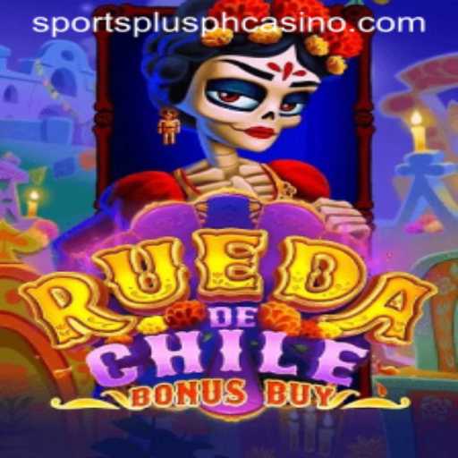 Exploring the Exciting World of RuedaDeChileBonusBuy: A New SportsPlus PH Sensation