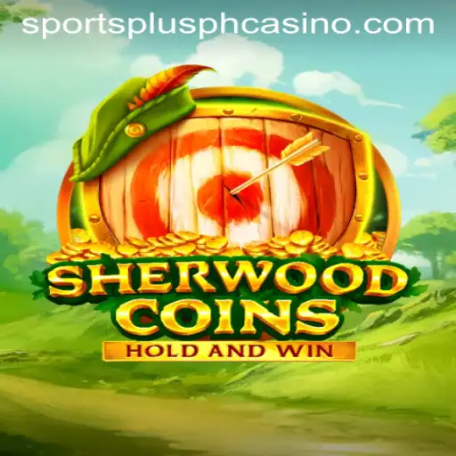 SherwoodCoins: A Thrilling Adventure in SportsPlus PH