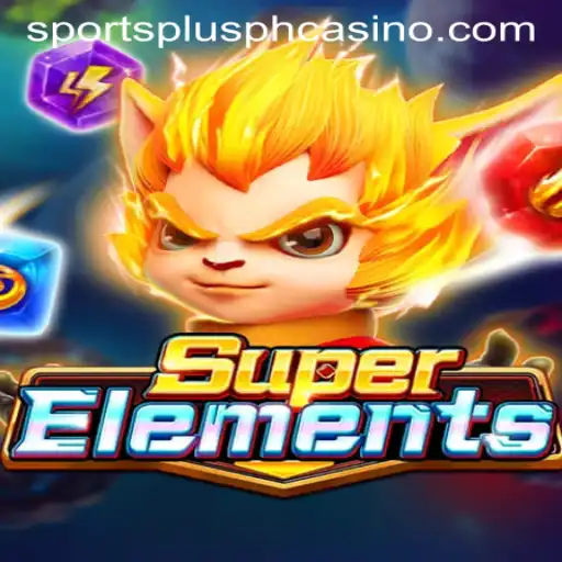 Exploring SuperElements: A Thrilling SportsPlus PH Experience